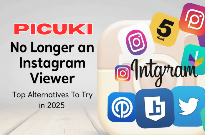 Picuki – Best Instagram Viewer & Editor Tool in 2025 | Anonymous Viewing, Downloads & Hashtags